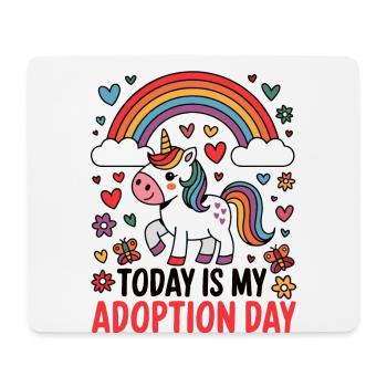 Today Is My Adoption Day Foster Care Gotcha - Mouse Pad (horizontal) - white - Front