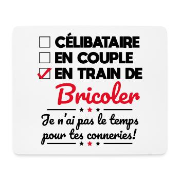 Bricolage - Pas le temps pour tes conneries - Tapis de souris (format paysage) - blanc - Devant