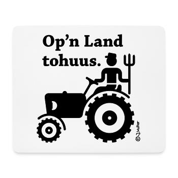 Op’n Land tohuus. (Plattdeutsch) - Mousepad (Querformat) - Weiß - Vorne