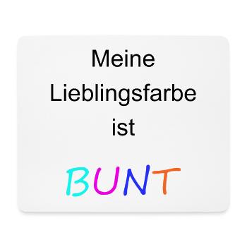 Meine Lieblingsfarbe ist BUNT (schw) - Mousepad (Querformat) - Weiß - Vorne