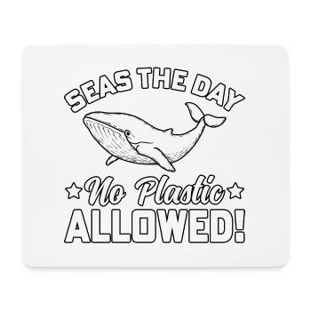 Seas the day no plastic allowed - Mouse Pad (horizontal) - white - Front