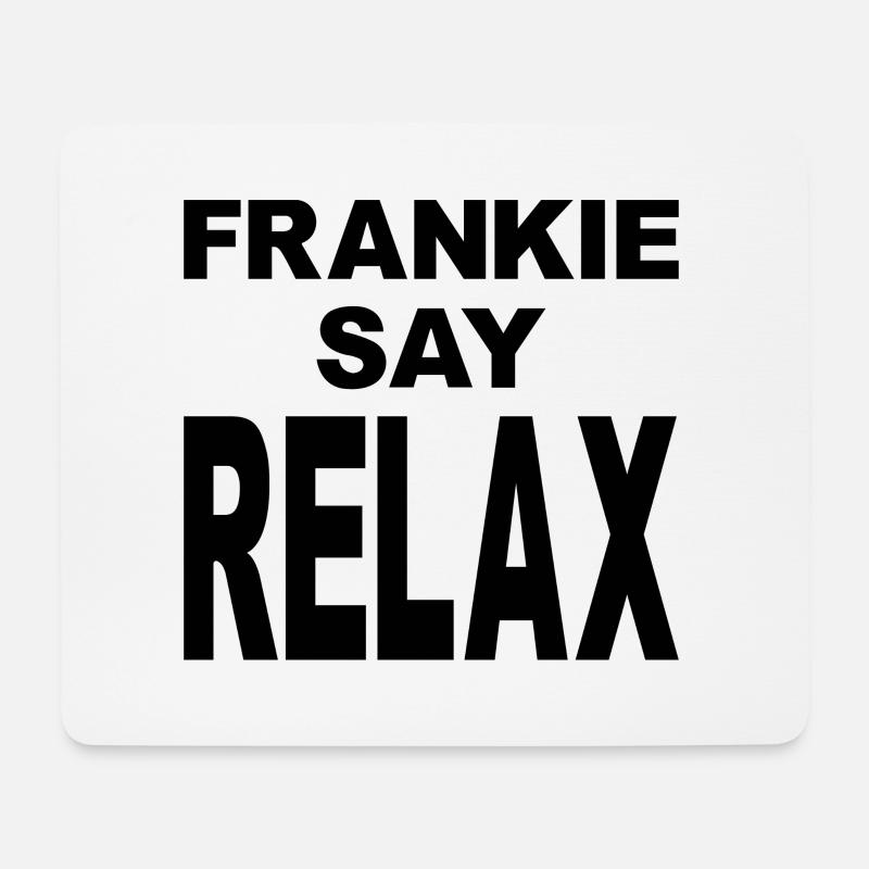 Frankie Say Relax - Mouse Pad (horizontal) - white