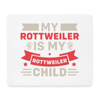 Mon Rottweiler est mon Rottweiler Child - Tapis de souris (format paysage) - blanc - Devant