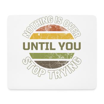 Motivational sayings Motivational saying - NEVER give - Mouse Pad (horizontal) - white - Front