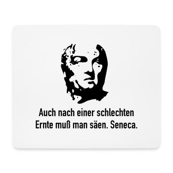 Seneca: Auch nach einer schlechten Ernte muß man - Mousepad (Querformat) - Weiß - Vorne