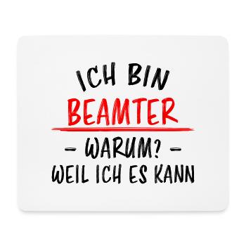 Beamter Lustiger Spruch Verbeamtung Büro Geschenk - Mousepad (Querformat) - Weiß - Vorne