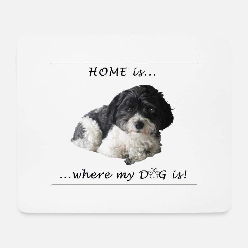 Home ist... where my dog is - Mousepad (Querformat) - Weiß