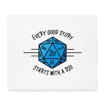 Every good story starts with a D20 - Mouse Pad (horizontal) - white - Front