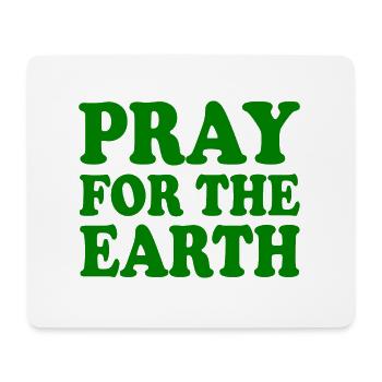 Pray for the earth - Mousepad (Querformat) - Weiß - Vorne