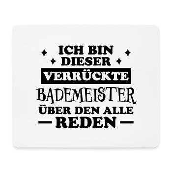 Bademeister Beruf Lustiger Spruch Freibad Geschenk - Mousepad (Querformat) - Weiß - Vorne