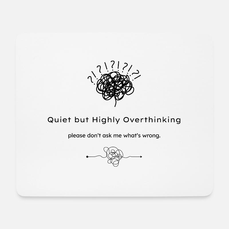 Quiet but Highly Overthinking helle Shirts - Mousepad (Querformat) - Weiß
