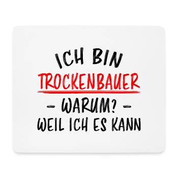 Trockenbauer Lustiger Spruch Handwerker Geschenk - Mousepad (Querformat) - Weiß - Vorne