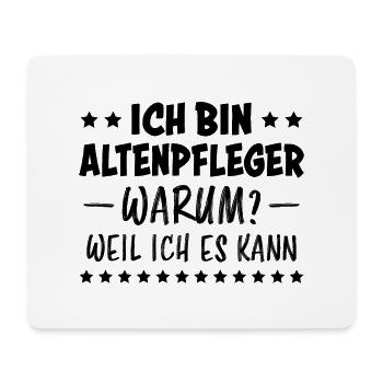 Altenpfleger Lustiger Spruch Altenpfleger Geschenk - Mousepad (Querformat) - Weiß - Vorne