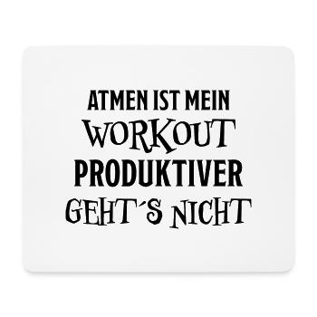 Atmen Produktiver Workout Lustiger Spruch Geschenk - Mousepad (Querformat) - Weiß - Vorne