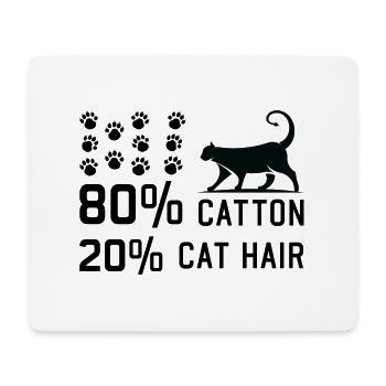 80% Catton 20% Cat Hair funny Cats Sayings - Mousepad (Querformat) - Weiß - Vorne
