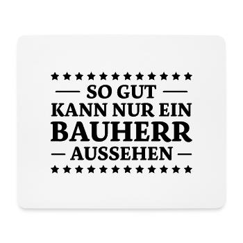 Bauherr Spruch Richtfest Hausbau Geschenk Bauherr - Mousepad (Querformat) - Weiß - Vorne