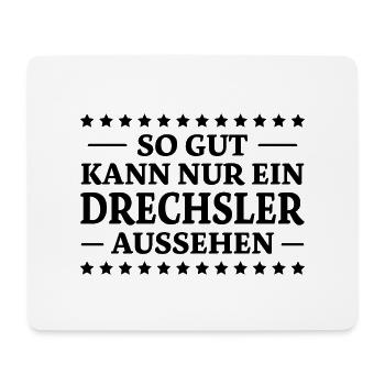 Drechsler Spruch Job Lustiges Drechsler Geschenk - Mousepad (Querformat) - Weiß - Vorne