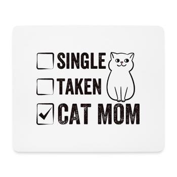Single Taken Cat Mom funny Cat Mama Quotes - Mousepad (Querformat) - Weiß - Vorne