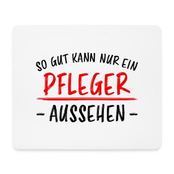 Pfleger Lustiger Spruch Altenpfleger Job Geschenk - Mousepad (Querformat) - Weiß - Vorne