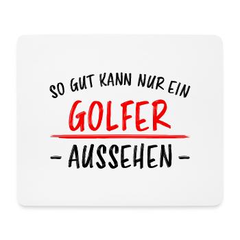Golfer Hobby Golf Lustiger Spruch Spieler Geschenk - Mousepad (Querformat) - Weiß - Vorne