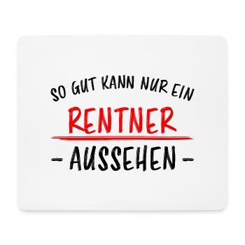 Rentner Lustiger Spruch Rente Ruhestand Geschenk - Mousepad (Querformat) - Weiß - Vorne