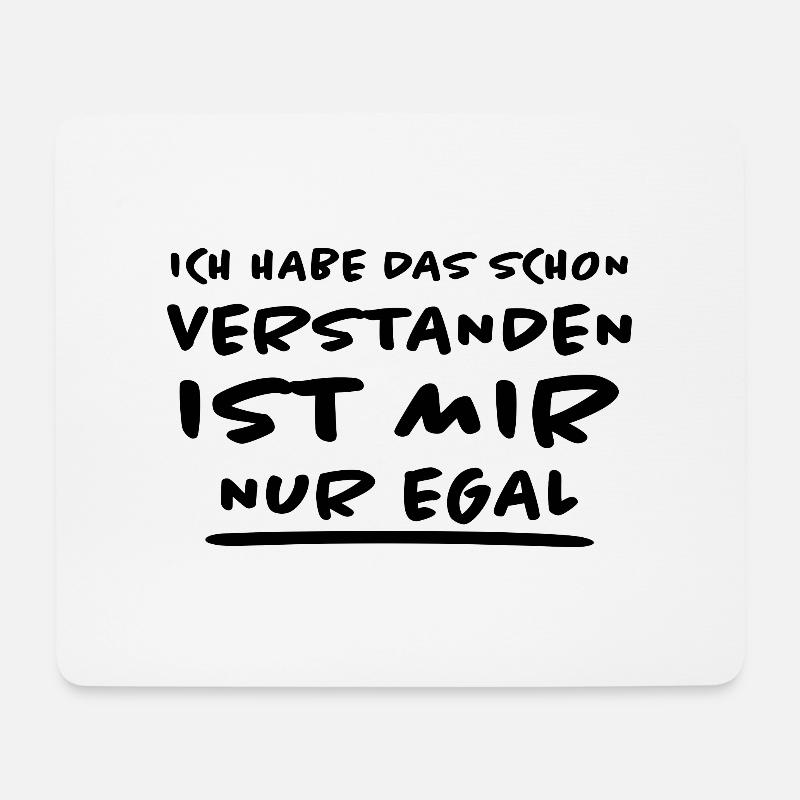 Verstanden Egal Lustiger Spruch Fun Frech Geschenk - Mousepad (Querformat) - Weiß