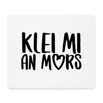 klei mi an mors Plattdeutsch platt Dialekt - Mousepad (Querformat) - Weiß - Vorne