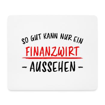 Finanzwirt Lustiger Spruch Büro Beamter Geschenk - Mousepad (Querformat) - Weiß - Vorne