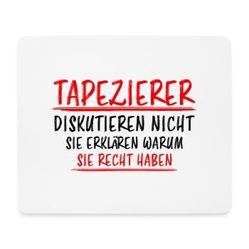 Tapezierer Lustiger Spruch Beruf Tapete Geschenk - Mousepad (Querformat) - Weiß - Vorne