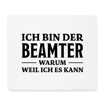 Beamter Spruch Verbeamtung Büro Beamten Geschenk - Mousepad (Querformat) - Weiß - Vorne
