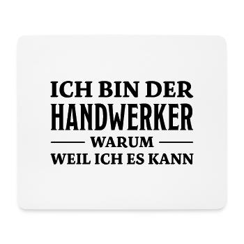 Handwerker Spruch Heimwerker Handwerker Geschenk - Mousepad (Querformat) - Weiß - Vorne