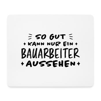 Bauarbeiter Lustiger Spruch Baustelle Job Geschenk - Mousepad (Querformat) - Weiß - Vorne