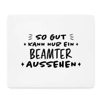 Beamter Lustiger Spruch Verbeamtung Büro Geschenk - Mousepad (Querformat) - Weiß - Vorne