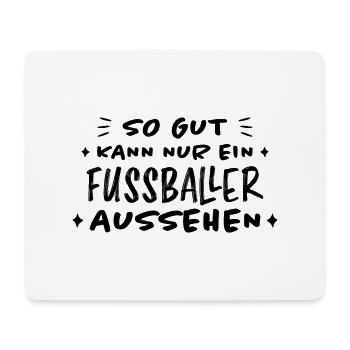 Fußballer Lustiger Spruch Fun Fußball Tor Geschenk - Mousepad (Querformat) - Weiß - Vorne