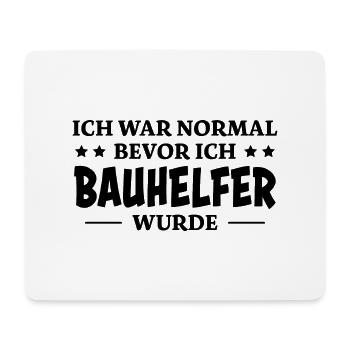 Bauhelfer Spruch Beruf Lustiges Bauhelfer Geschenk - Mousepad (Querformat) - Weiß - Vorne