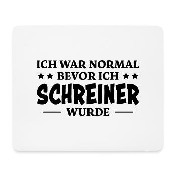 Schreiner Spruch Tischler Witz Schreiner Geschenk - Mousepad (Querformat) - Weiß - Vorne