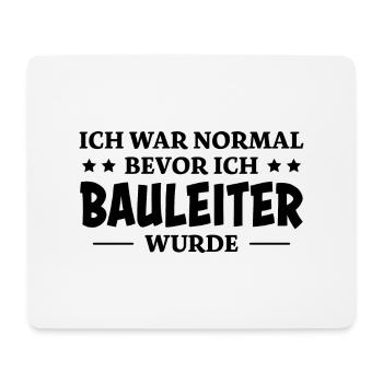 Bauleiter Spruch Baustelle Fun Bauleiter Geschenk - Mousepad (Querformat) - Weiß - Vorne