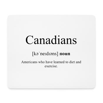 Canadians | Kanadier Definition Dictionary - Mousepad (Querformat) - Weiß - Vorne