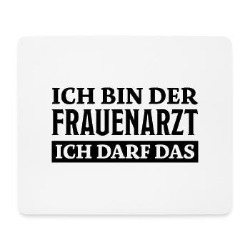 Frauenarzt Spruch Lustiges Frauenarzt Geschenk - Mousepad (Querformat) - Weiß - Vorne