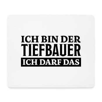 Tiefbauer Spruch Beruf Lustiges Tiefbauer Geschenk - Mousepad (Querformat) - Weiß - Vorne