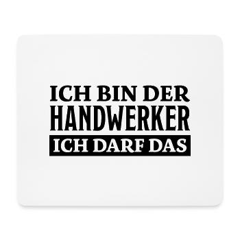 Handwerker Spruch Heimwerker Handwerker Geschenk - Mousepad (Querformat) - Weiß - Vorne