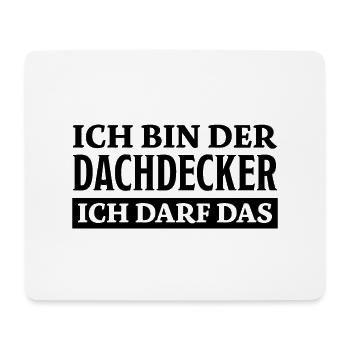 Dachdecker Spruch Lustiges Dachdecker Geschenk - Mousepad (Querformat) - Weiß - Vorne