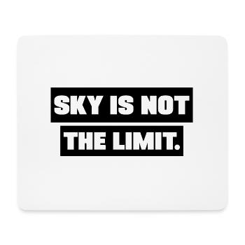 Sky is not the Limit motivation Sayings - Mouse Pad (horizontal) - white - Front