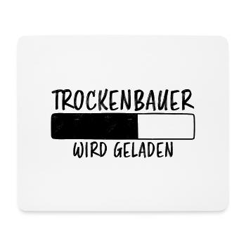 Trockenbauer Spruch Lustiges Trockenbauer Geschenk - Mousepad (Querformat) - Weiß - Vorne