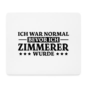 Zimmerer Spruch Zimmermann Witz Zimmerer Geschenk - Mousepad (Querformat) - Weiß - Vorne