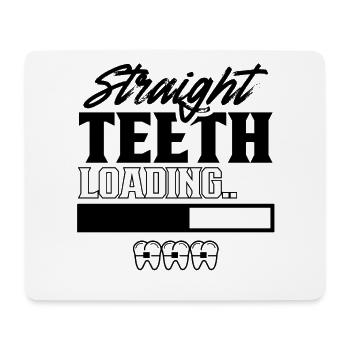 Straight teeth Loading braces Braces teeth - Mouse Pad (horizontal) - white - Front