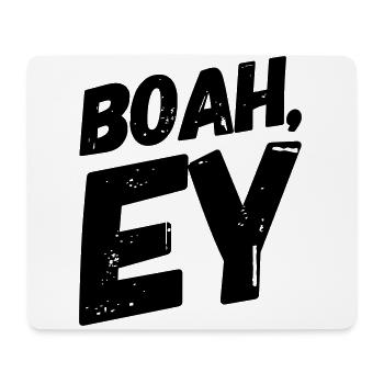 Boah, Ey Spruch - Mousepad (Querformat) - Weiß - Vorne
