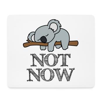 Not Now Koala Life - Mouse Pad (horizontal) - white - Front