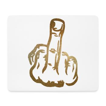 Middle Finger Stinky Finger Fuck You Fuck You - Mouse Pad (horizontal) - white - Front