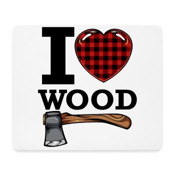 I Love Wood Cool Statement Lumberjack Gift - Mouse Pad (horizontal) - white - Front